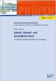 Arbeits-, Umwelt- und Gesundheitsschutz