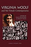 Virginia Woolf and Her Female Contemporaries Virginia Woolf and Her Female Contemporaries