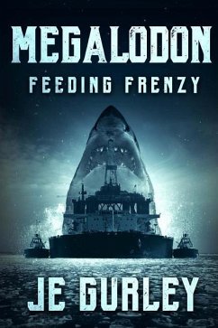 Megalodon: Feeding Frenzy - Gurley, Je