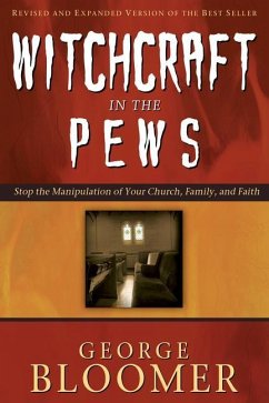 Witchcraft in the Pews - Bloomer, George