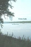CROSS LAKE AND OTHER POEMS