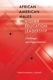 African American Males in Higher Education Leadership