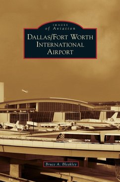 Dallas/Fort Worth International Airport - Bleakley, Bruce A.