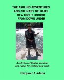 The Angling Adventures and Culinary Delights of a Trout Hooker From Down Under