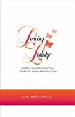 Leaving Lightly: Getting Your Affairs in Order So All You Leave Behind Is Love Volume 1