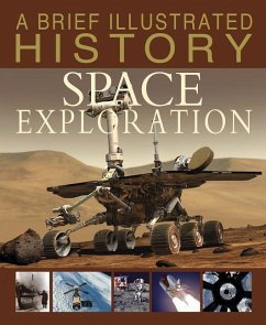 A Brief Illustrated History of Space Exploration - Snedden, Robert