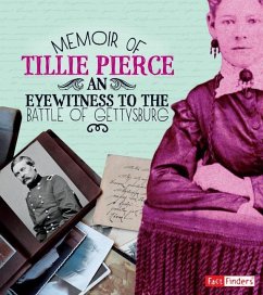 Memoir of Tillie Pierce: An Eyewitness to the Battle of Gettysburg - Dell, Pamela