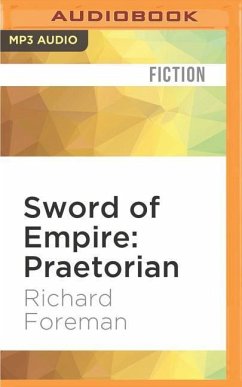 Sword of Empire: Praetorian - Foreman, Richard