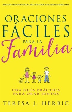 Oraciones Fáciles Para La Familia - Herbic, Teresa