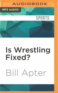 Is Wrestling Fixed? - Apter, Bill