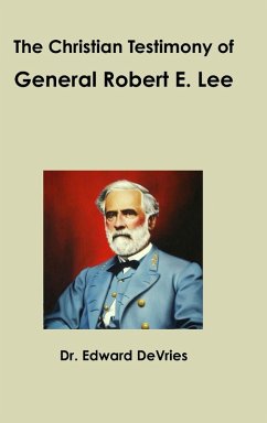 Cover The Christian Testimony of General Robert E. Lee