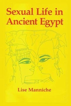 Sexual Life Ancient Egypt Hb - Manniche, Lise