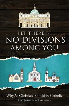 Let There Be No Divisions Among You - Maclaughlin, John