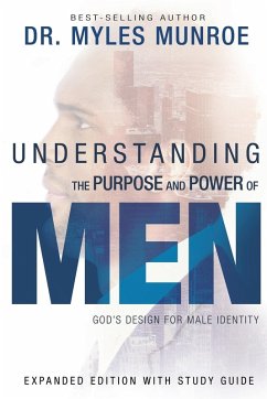 Understanding the Purpose and Power of Men - Munroe, Myles