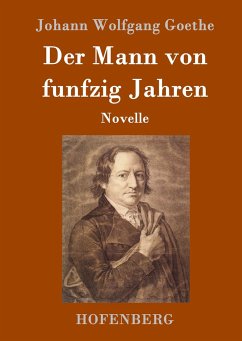 Der Mann von funfzig Jahren - Goethe, Johann Wolfgang von