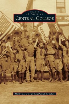 Central College - Gale, Marilyn J.; Baker, Nathaniel R.