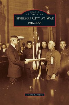 Jefferson City at War - Amick, Jeremy P.