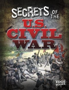 Secrets of the U.S. Civil War - Leboutillier, Linda