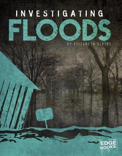 Investigating Floods - Elkins, Elizabeth