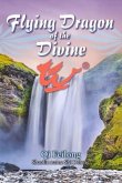 Flying Dragon of the Divine: Volume 1