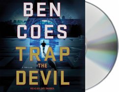 Trap the Devil: A Thriller - Coes, Ben