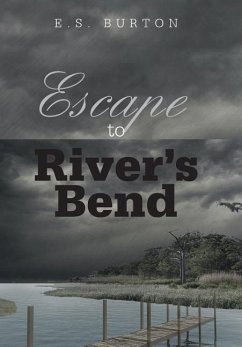 Escape to River's Bend - Burton, E. S.