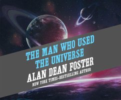 MAN WHO USED THE UNIVERSE M - Foster, Alan Dean