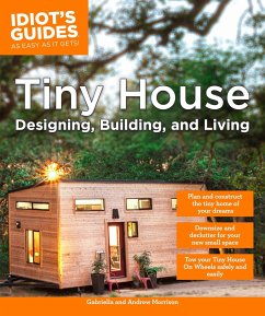 Tiny House Designing, Building, & Living - Morrison, Andrew; Morrison, Gabriella