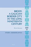 Brody: A Galician Border City in the Long Nineteenth Century