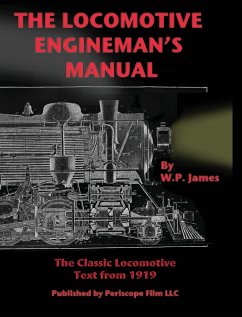 The Locomotive Engineman's Manual - James, W. P.