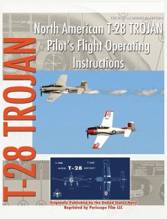 North American T-28 Trojan Pilot's Flight Operating Instructions - Navy, United States