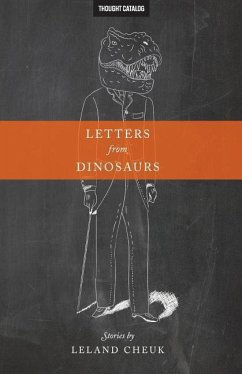 Letters from Dinosaurs - Cheuk, Leland