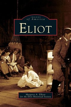 Eliot - Elliott, Margaret A.; Eliot Historical Society