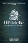 Gospel in the Home: Turning Chaos Back Into Order