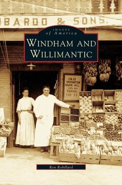 Windham and Willimantic - Robillard, Ron