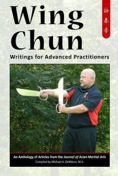 Wing Chun: Writings for Advanced Practitioners - Chaudhuri, Joyotpaul; Webb, Jeff