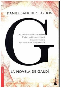 G (la novela de Gaudí) - Sánchez Pardos, Daniel