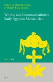 Writing and Communication in Early Egyptian Monasticism