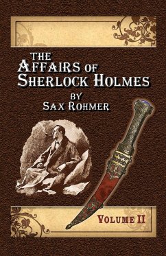 The Affairs of Sherlock Holmes By Sax Rohmer - Volume 2 - Andersen, Alan Lance