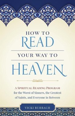 How to Read Your Way to Heaven - Burbach, Vicki