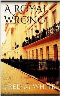 A Royal Wrong (eBook, ePUB) - M White, Fred