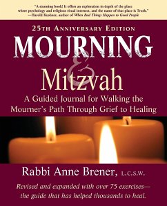 Mourning and Mitzvah (25th Anniversary Edition) - Brener, MAJCS MA LCSW Rabbi Anne