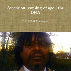 Ascension coming of age the DNA - BOOKER Wolfgang, Gene