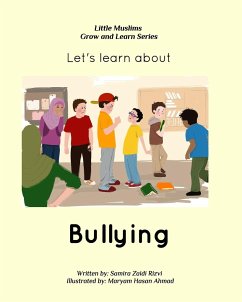 Let's learn about bullying - Rizvi, Samira Zaidi