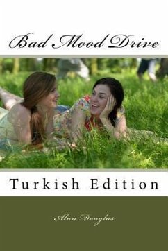 Bad Mood Drive: Turkish Edition - Douglas, Alan