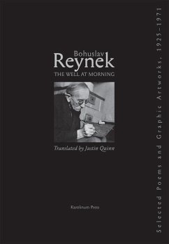 The Well at Morning: Selected Poems, 1925-1971 - Reynek, Bohuslav