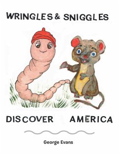 Wringles and Sniggles: Discover America - Evans, George