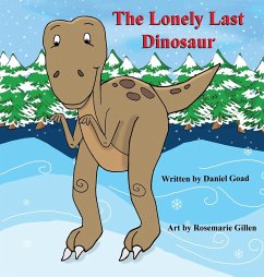 The Lonely Last Dinosaur - Goad, Daniel