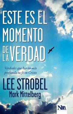 Este Es El Momento de la Verdad - Strobel, Lee