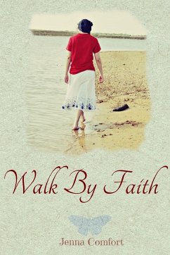 Walk By Faith - Comfort, Jenna